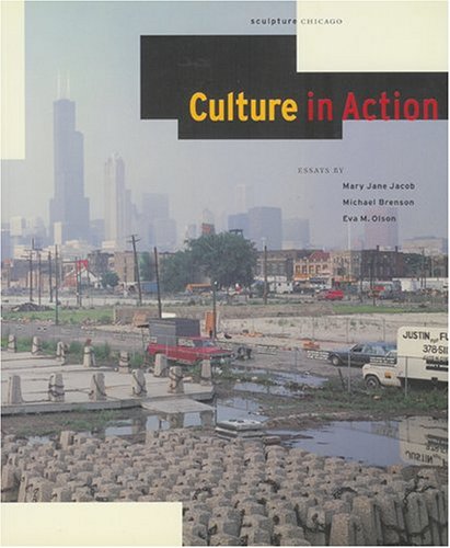 cover image Culture in Action: A Public Art Program of Sculpture Chicago