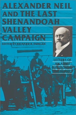 cover image Alexander Neil and the Last Shenandoah Valley Campaign: Letters of an Army Surgeon to His Family, 1864