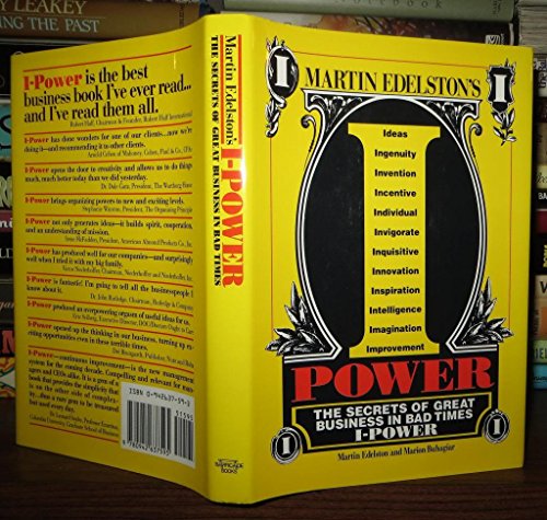 cover image I Power: The Secrets of Great Business in Bad Times