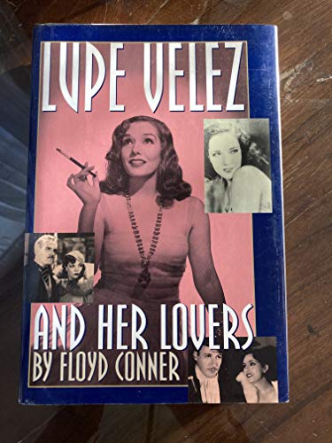 cover image Lupe Velez and Her Lovers