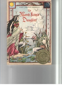 Hans Christian Andersens the Marsh Kings Daughter
