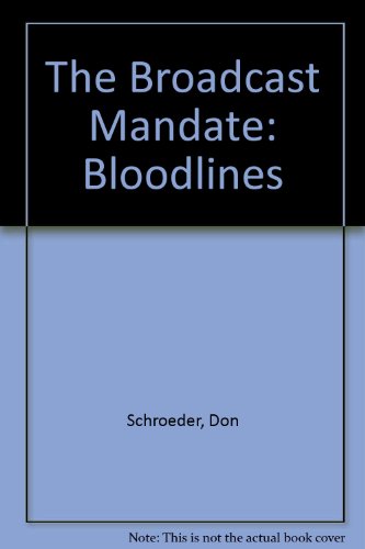 cover image The Broadcast Mandate: Bloodlines
