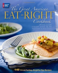 The Great American Eat-Right Cookbook: 140 Great-Tasting