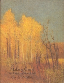 Making Game: An Essay on Woodcock