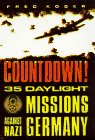 cover image Countdown!: 36 Daylight Missions Against Nazi Germany