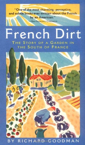 cover image French Dirt: The Story of a Garden in the South of France