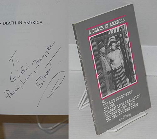 cover image A Death in America, Or, the Life Expectancy of Your Nearest Living Relative Depends on How Fast You Fill Out This Form: Poems