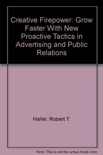 cover image Creative Firepower!: Grow Faster with New Proactive Tactics in Advertising and Public Relations