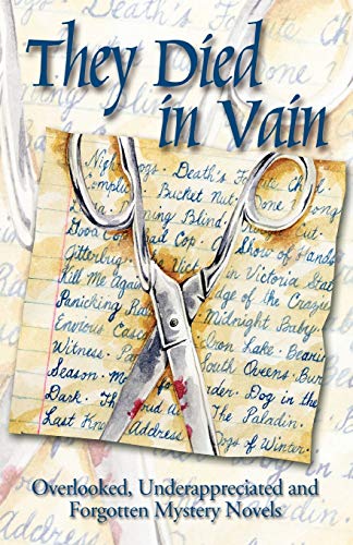 cover image They Died in Vain: Overlooked, Underappreciated and Forgotten Mystery Novels