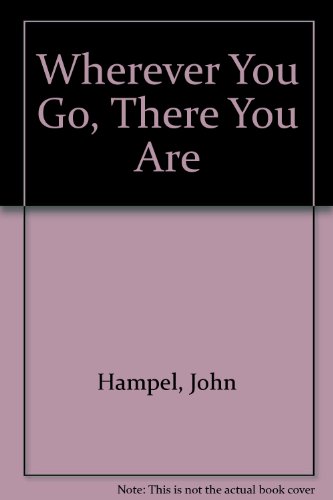 cover image Wherever You Go, There You Are
