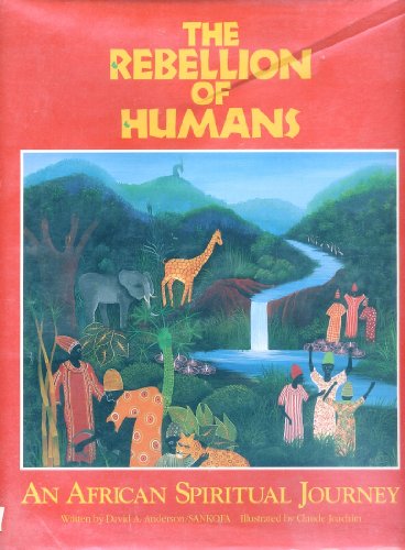 cover image The Rebellion of Humans: An African Spiritual Journey