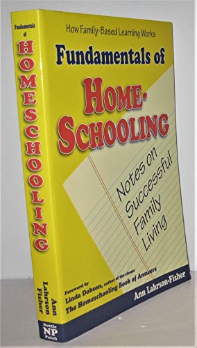 cover image FUNDAMENTALS OF HOME-SCHOOLING: Notes on Successful Family Living