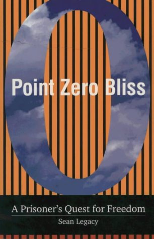 cover image Point Zero Bliss: A Prisoner's Quest for Freedom