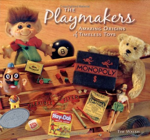 cover image Playmakers: Amazing Origins of Timeless Toys