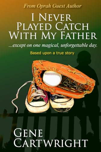 cover image I Never Played Catch with My Father