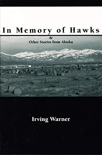 cover image In Memory of Hawks & Other Stories of Alaska