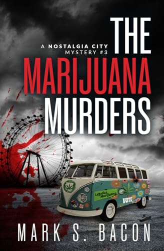 cover image The Marijuana Murders: A Nostalgia City Mystery