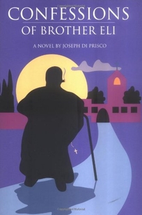 Confessions of Brother Eli