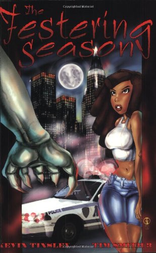 cover image THE FESTERING SEASON: A Tale of Urban Vodou