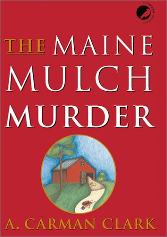 cover image The Maine Mulch Murder