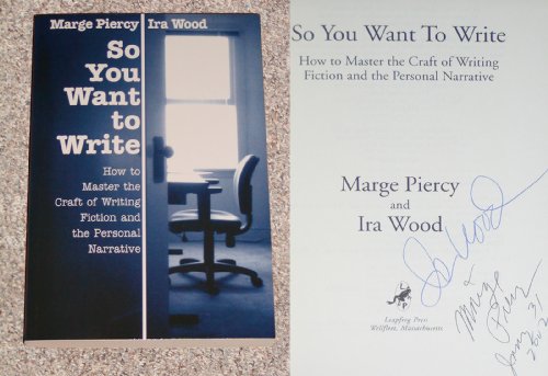 cover image So You Want to Write: How to Master the Craft of Fiction and the Personal Narrative