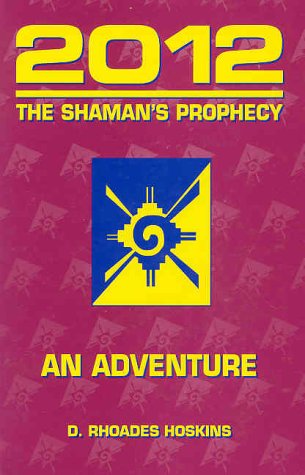 cover image 2012: The Shaman's Prophecy