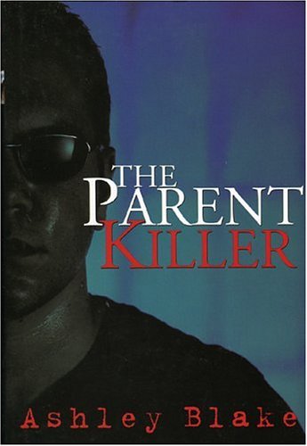 cover image THE PARENT KILLER