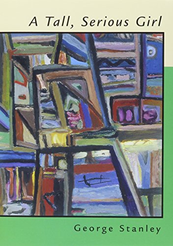 cover image A TALL, SERIOUS GIRL: Selected Poems 1957–2000