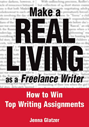 cover image Make a Real Living as a Freelance Writer: How to Win Top Writing Assignments
