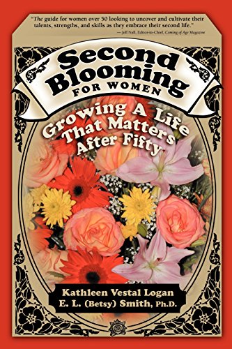 cover image Second Blooming for Women: Growing a Life That Matters After Fifty
