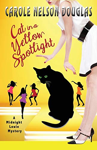 cover image Cat in a Yellow Spotlight: The Twenty-Sixth Midnight Louie Mystery