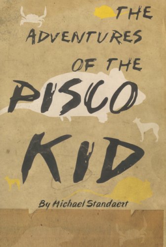 cover image The Adventures of the Pisco Kid