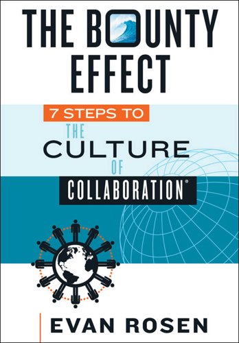 cover image The Bounty Effect: 7 Steps to The Culture of Collaboration