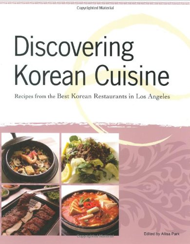 cover image Discovering Korean Cuisine: Recipes from the Best Korean Restaurants in Los Angeles