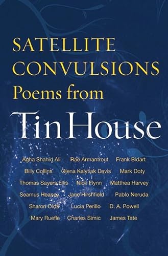 cover image Satellite Convulsions: Poems from Tin House