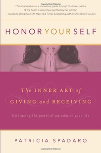 Honor Yourself: The Inner Art of Giving and Receiving