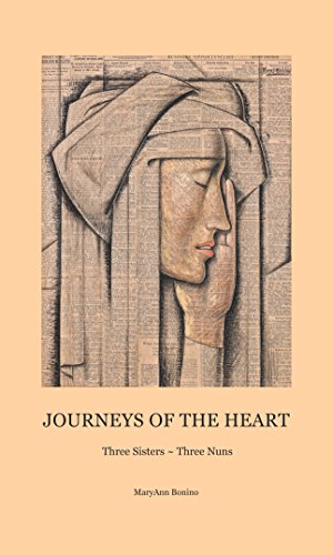 cover image Journeys of the Heart: Three Sisters—Three Nuns