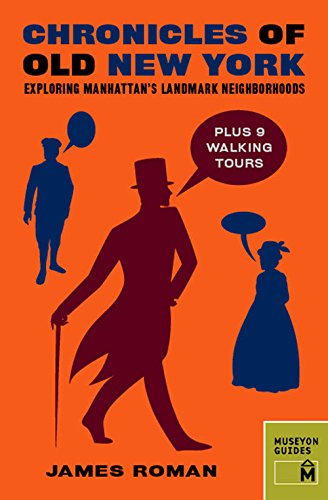 cover image Chronicles of Old New York: Exploring Manhattan’s Landmark Neighborhoods