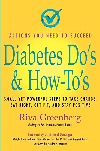 cover image Diabetes Do's & How-To's: Small Yet Powerful Steps to Take Charge, Eat Right, Get Fit, and Stay Positive