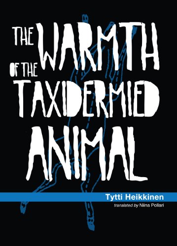 cover image The Warmth of a Taxidermied Animal
