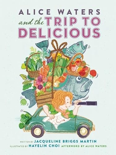 cover image Alice Waters and the Trip to Delicious