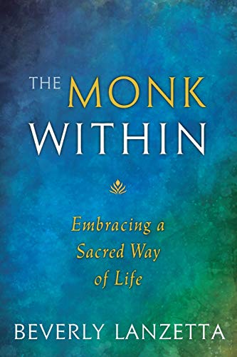 cover image The Monk Within: Embracing a Sacred Way of Life