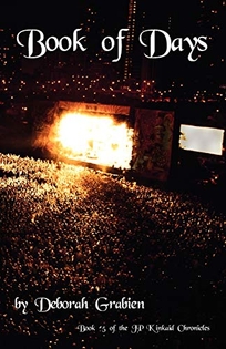 Book of Days: Book 5 of the JP Kincaid Chronicles