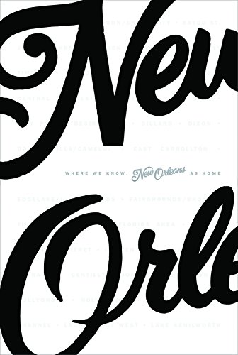 cover image Where We Know: New Orleans As Home