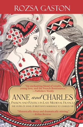 cover image Anne and Charles: Passion and Politics in Late Medieval France