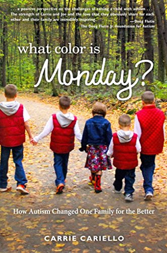 cover image What Color Is Monday?: How Autism Changed One Family for the Better