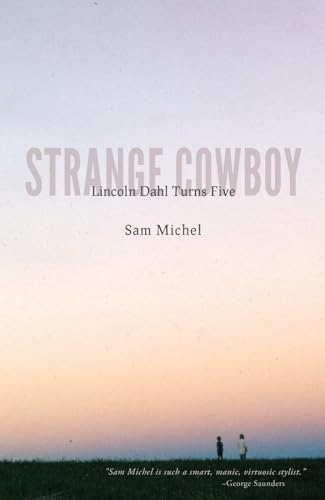 cover image Strange Cowboy: 
Lincoln Dahl Turns Five