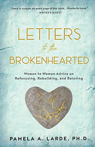 cover image Letters to the Brokenhearted: Woman-to-Woman Advice on Refocusing, Rebuilding, and Reloving