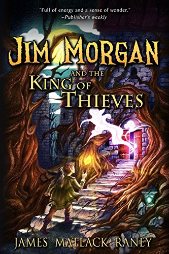cover image Jim Morgan and the King of Thieves