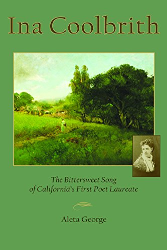 cover image Ina Coolbrith: The Bittersweet Song of California’s First Poet Laureate